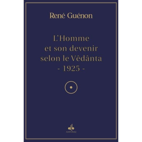 L'Homme et son devenir selon le vedanta