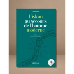 L'Islam au secours de l'homme moderne : Tome 1