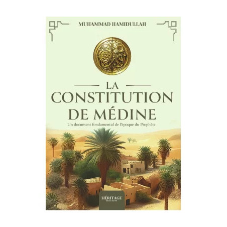 La Constitution de Médine : un document fondamental de l'époque du Prophète