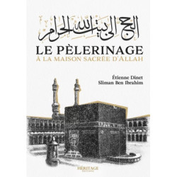 Le pèlerinage à la maison sacrée d'Allah