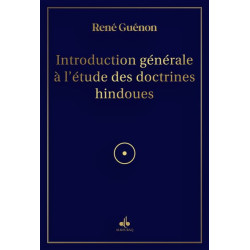 Introduction générale à l’étude des doctrines hindoues