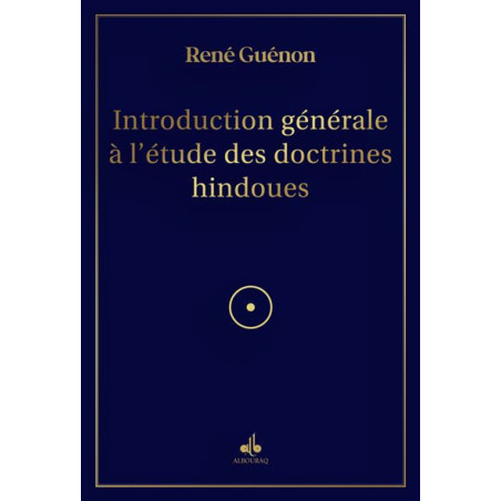 Introduction générale à l’étude des doctrines hindoues