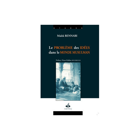 Problème des idées dans le monde musulman
