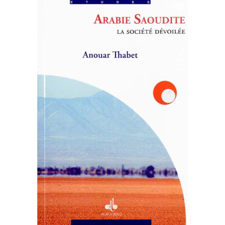 Arabie Saoudite : La société dévoilée