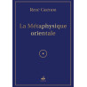 La métaphysique orientale