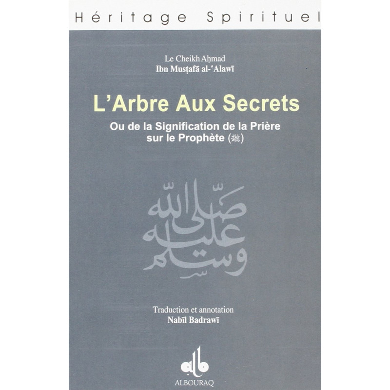 L’arbre aux secrets, ou de la signification de la prière sur le Prophète