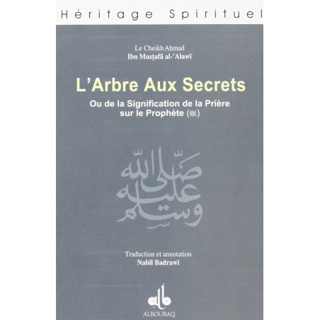 L’arbre aux secrets, ou de la signification de la prière sur le Prophète