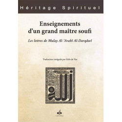 Enseignement d’un grand maître soufi - Les lettres de Mulay al-Arabî al-Darqâwî