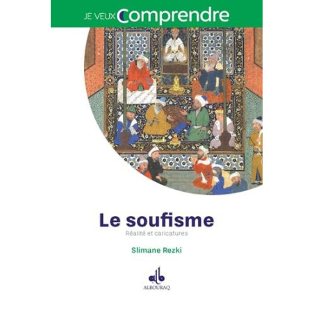 Le soufisme : Réalité et caricatures