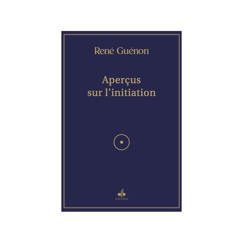 Aperçus sur L’initiation